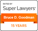 Rated by Super Lawyers | Bruce D. Goodman | 15 years