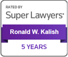 Rated by Super Lawyers | Ronald W Kalish | 5 years