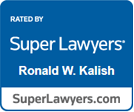 Rated by Super Lawyers | Ronald W Kalish | SuperLawyers.com