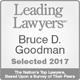 Leading Lawyers | Bruce D. Goodman | Selected 2017 | The Nation's Top Lawyers Based Upon a Survey of Their Peers